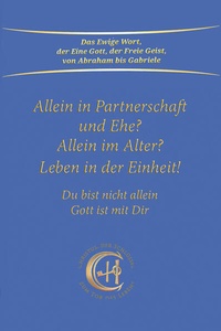 Enlarge image Cover: Allein in Partnerschaft und Ehe? - Gabriele-Verlag Das Wort