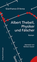 Cover: Albert Thebell, Physiker und F&auml;lscher - brotsuppe