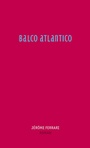 Cover: Balco Atlantico - Secession Verlag für Literatur