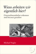 Cover: Wieso arbeiten wir eigentlich hier? - Edition Konturen