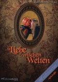 Cover: Liebe zwischen Welten - OHNEOHREN