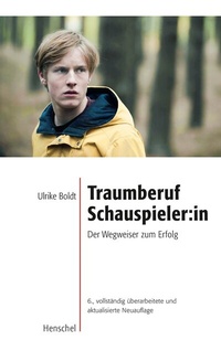 Abbildung von: Traumberuf Schauspieler:in - Henschel