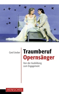 Abbildung von: Traumberuf Opernsänger - Henschel