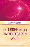 Cover: Das Leben in der unsichtbaren Welt - Silberschnur