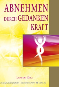Abbildung von: Abnehmen durch Gedankenkraft - Silberschnur