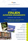 Cover: Italien - Autofreie Urlaubsorte - pmv Peter Meyer Verlag