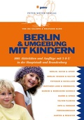 Cover: Berlin und Umgebung mit Kindern - pmv Peter Meyer Verlag
