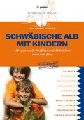 Cover: Schw&auml;bische Alb mit Kindern - pmv Peter Meyer Verlag