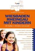 Cover: Wiesbaden Rheingau mit Kindern - pmv Peter Meyer Verlag
