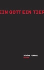 Cover: Ein Gott ein Tier - Secession Verlag für Literatur