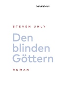 Cover: Den blinden G&ouml;ttern - Secession Verlag f&uuml;r Literatur