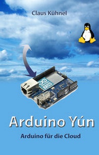 Enlarge image Cover: Arduino Yún - Skript Verlag Kühnel