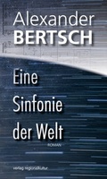 Cover: Eine Sinfonie der Welt - verlag regionalkultur