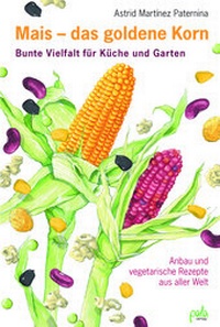 Abbildung von: Mais - das goldene Korn - pala