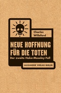 Cover: Neue Hoffnung f&uuml;r die Toten - Alexander