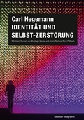 Cover: Identit&auml;t und Selbst-Zerst&ouml;rung - Alexander