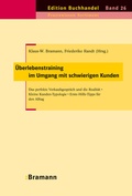Cover: &Uuml;berlebenstraining im Umgang mit schwierigen Kunden - bramann.