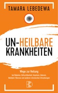 Cover: Un-Heilbare Krankheiten - Driediger Verlag