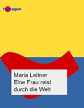 Cover: Eine Frau reist durch die Welt - heptagon