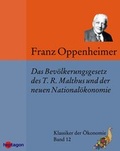 Cover: Das Bev&ouml;lkerungsgesetz des T.R. Malthus und der neueren National&ouml;konomie - heptagon