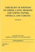 Cover: Checklist of Editions of Greek and Latin Papyri, Ostraca and Tablets - American Society of Papyrologists