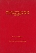 Cover: Annotations in Greek and Latin Texts from Egypt - American Society of Papyrologists