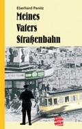 Cover: Meines Vaters Stra&szlig;enbahn - Heinen, Wiljo