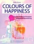 Cover: COLOURS OF HAPPINESS - Daniel und die 5 Prinzipien erfolgreicher Ver&auml;nderung - Edition Summerhill