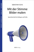 Cover: Mit der Stimme Bilder malen - Kick Verlag GmbH