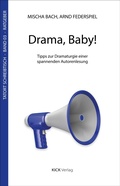 Cover: Drama, Baby! - Kick Verlag GmbH