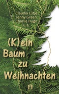 Cover: (K)ein Baum zu Weihnachten - el!es-Verlag