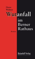 Cover: Wutanfall im Berner Rathaus - Heimdall