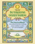 Cover: Das Verm&auml;chtnis unserer Nahrung - Unimedica