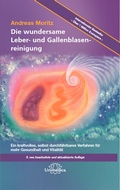 Cover: Die wundersame Leber- und Gallenblasenreinigung - Unimedica