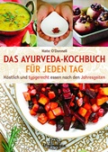 Cover: Das Ayurveda-Kochbuch f&uuml;r jeden Tag - Unimedica