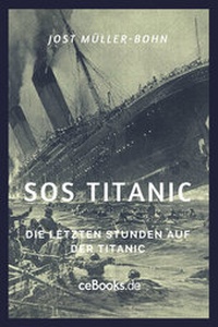Enlarge image Cover: SOS Titanic - ceBooks Verlag Alexander Rempel
