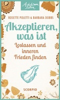 Cover: Akzeptieren, was ist - Scorpio Verlag