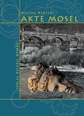 Cover: Akte Mosel - Michael Weyand