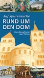 Cover: Auf Spurensuche Rund um den Dom - Michael Weyand