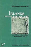 Cover: Irlands gro&szlig;er Hunger - Unrast Verlag