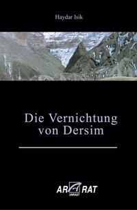 Abbildung von: Die Vernichtung von Dersim - Unrast Verlag