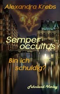 Cover: Semper occultus - Bin ich schuldig? - Fehnland Verlag