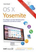 Cover: OS X Yosemite - Grundlagen zum Mac-Betriebssystem umfassend und hilfreich erkl&auml;rt - Mandl & Schwarz ????- Edition MedGuide