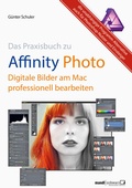 Bild: Affinity Photo - Bilder professionell bearbeiten am Mac / das Praxisbuch - Mandl & Schwarz ????- Edition MedGuide