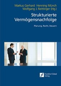 Abbildung von: Strukturierte Vermögensnachfolge - Frankfurt School Forum