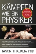 Cover: K&auml;mpfen wie ein Physiker: - MobiWell