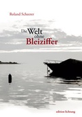 Cover: Die Welt ohne Bleiziffer - Lichtung