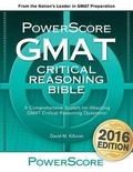 Cover: Powerscore GMAT Critical Reasoning Bible - Powerscore Publishing
