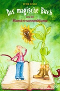 Cover: Das magische Buch und die Monstersonnenblume - Marlon ein Imprint von Joh. Brendow & Sohn Verlag