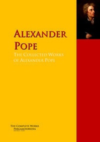 Enlarge image Cover: The Collected Works of Alexander Pope - PergamonMedia